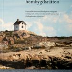 Den åländska hembygdsrätten Rapport från seminariet Hembygdsrätt, näringsrätt, medborgarrätt – hörnstenar i den åländska självstyrelsen i Helsingfors den 14 juni 2007